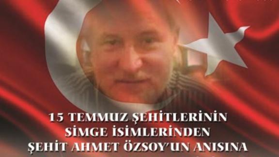 15 Temmuz Şehitlerinin Simge İsimlerinden Şehit Ahmet ÖZSOYun Anısına Kahramanlarının Dilinden 15 Temmuz Kısa Öykü Yarışması